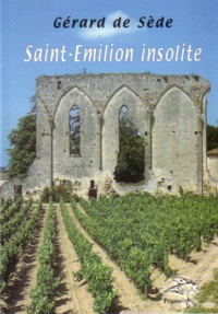 G�rard de S�de, Saint-Emilion insolite