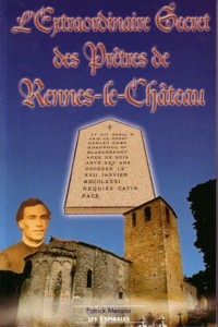 L'Extraordinaire Secret des Pr�tres de Rennes-le-Ch�teau, cliquer pour plus de d�tails